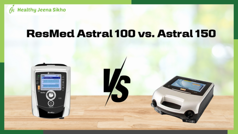 ResMed Astral 100 vs. Astral 150: A Comprehensive Comparison