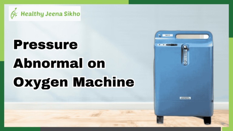 Pressure Abnormal on Oxygen Machine