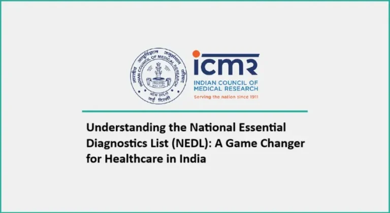 ICMR 2025 Draft: The National Essential Diagnostics List (NEDL) Revolutionizing Healthcare Access Across India