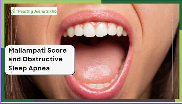 Mallampati Score and Obstructive Sleep Apnea