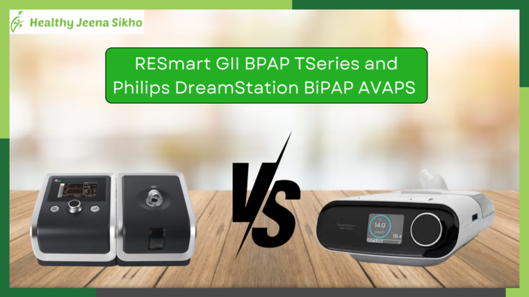 Comparing RESmart GII BPAP TSeries and Philips DreamStation BiPAP AVAPS: Which Sleep Therapy Device is Right for You?