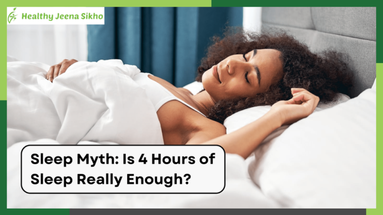 Sleep Myth: Is 4 Hours of Sleep Really Enough?