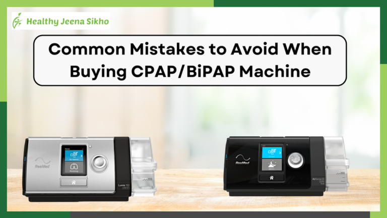 Common Mistakes to Avoid When Buying CPAP/BiPAP Machine