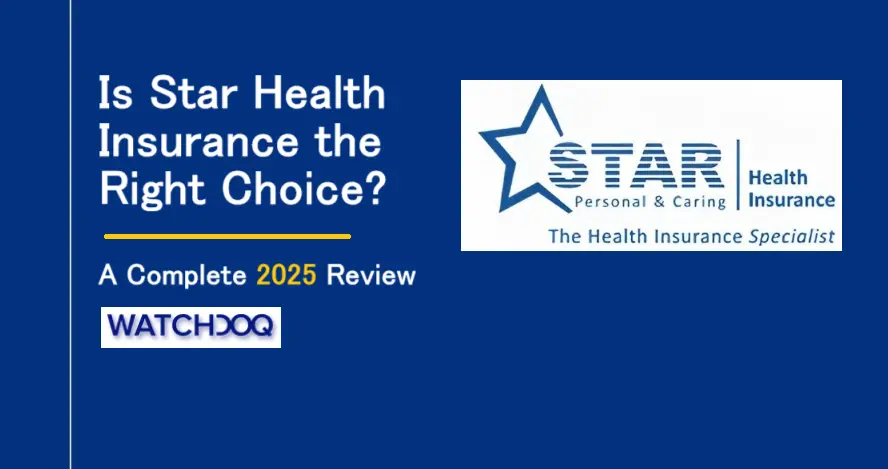 Is Star Health Insurance the Right Choice? A Complete 2025 Review