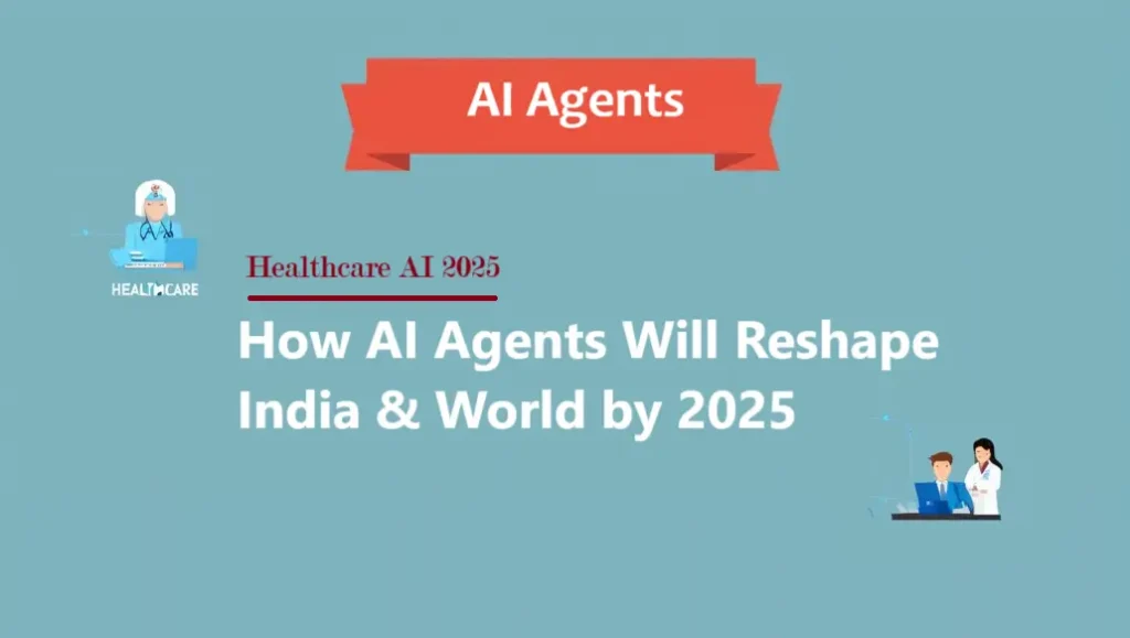 How Smart AI Agents Are Transforming Healthcare Assistance in 2025