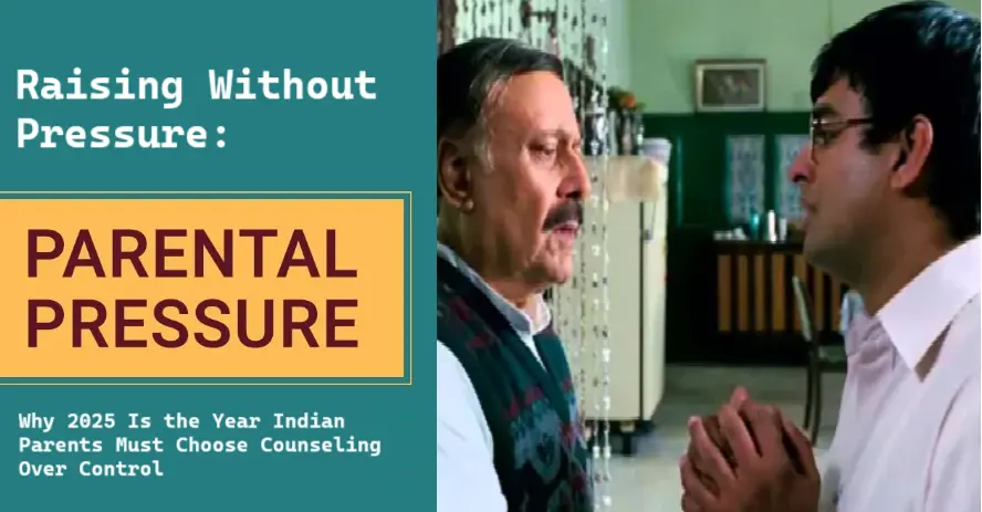 From Pressure to Purpose: Why Indian Parents Need Mandatory Counseling in 2025