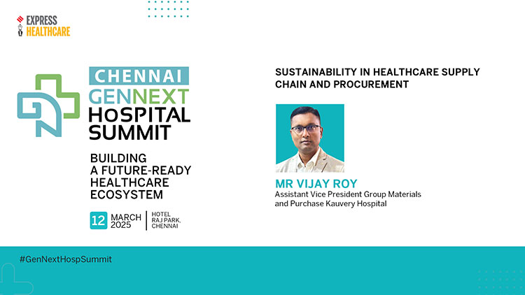 Mr Vijay Roy, Assistant Vice President Group Materials and Purchase, Kauvery Hospital