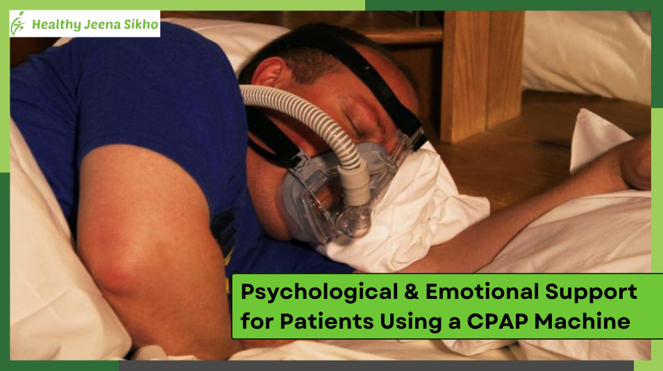 Psychological and Emotional Support for Patients Using a CPAP Machine