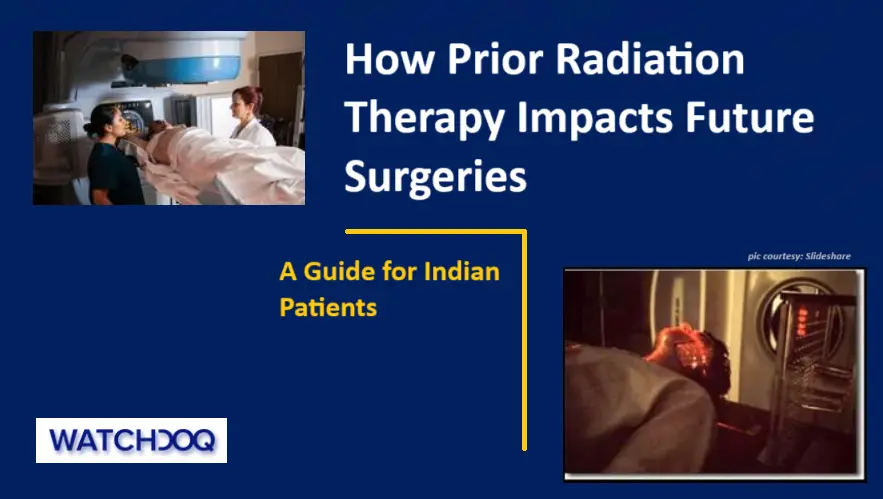 How Prior Radiation Therapy Impacts Future Surgeries