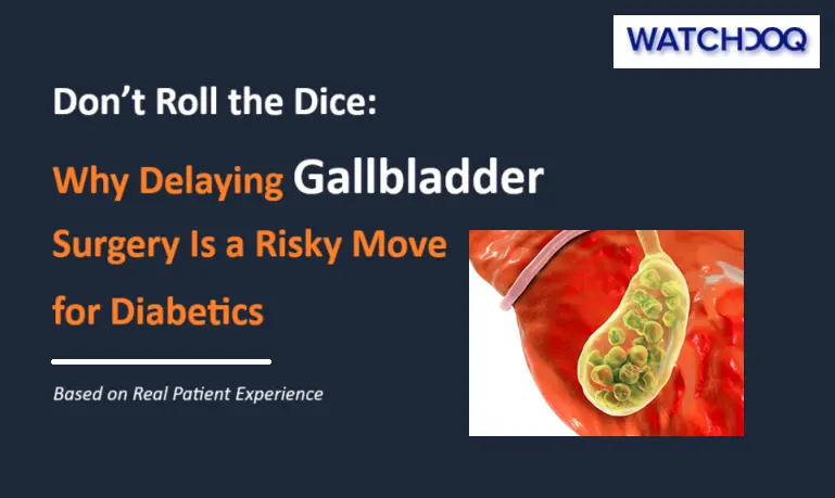 Why Delaying Gallbladder Surgery Is a Risky Move for Diabetics