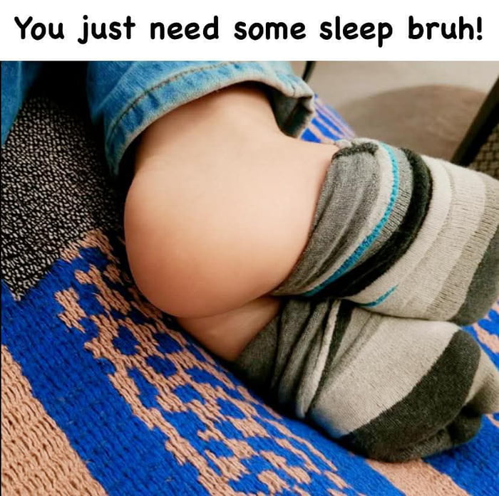 Stop scrolling 9gag and go to bed bro