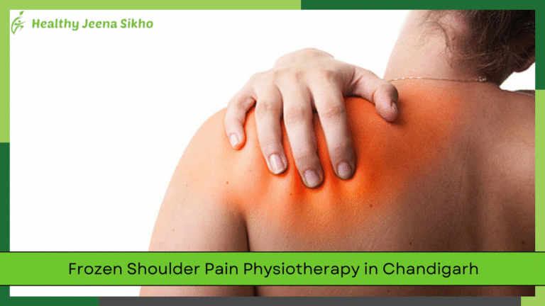 Frozen Shoulder Pain Physiotherapy in Chandigarh